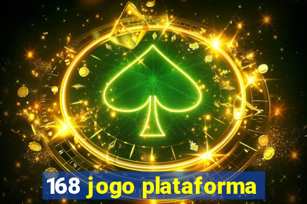 168 jogo plataforma